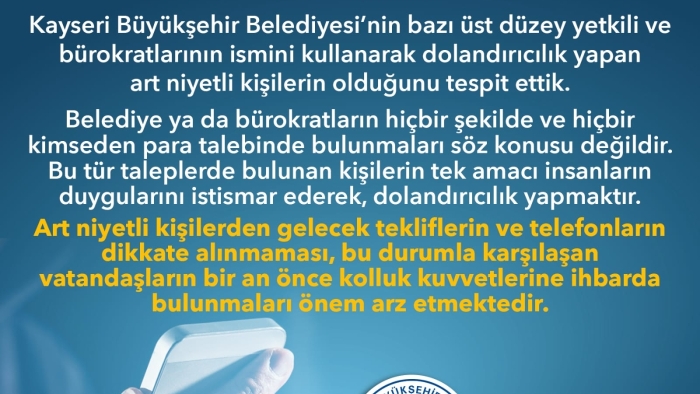 Büyükşehir uyardı: “Yetkili isimleriyle yapılan dolandırıcılığa dikkat"